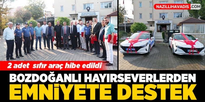 Bozdoğanlı hayırseverlerden emniyete iki araç hibe edildi