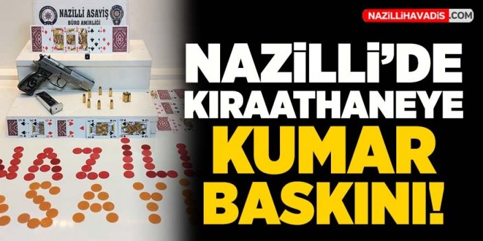 Nazilli’de kıraathaneye kumar baskını