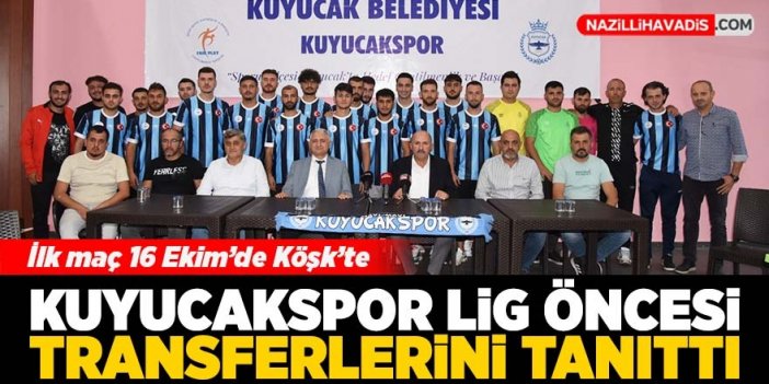 Kuyucakspor lig öncesi transferlerini tanıttı