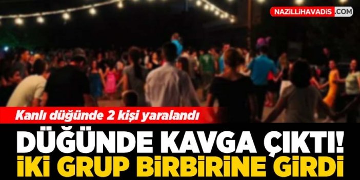 Düğünde kavga çıktı! 2 kişi yaralandı