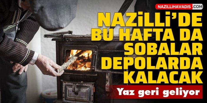 Nazilli’ye yaz geri geliyor!