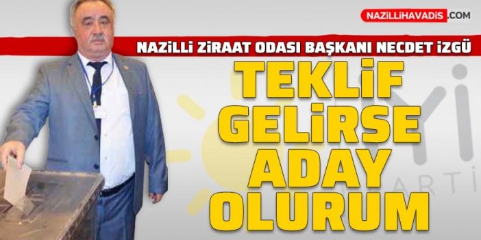 Ziraat Odası Başkanı'ndan İYİ Parti'ye yeşil ışık