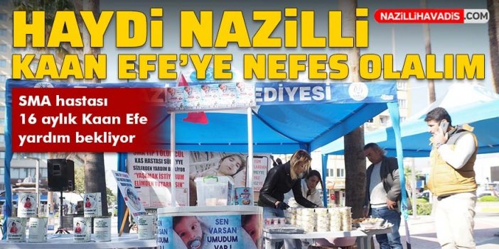 Nazilli'de SMA hastası Kaan bebek için kermes etkinliği düzenlendi