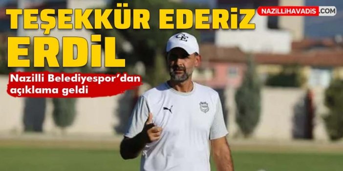 Nazilli Belediyespor’da teknik direktör Cihan Erdil ile yollar ayrıldı