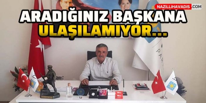 İYİ Parti İlçe Başkanı'nın telefonlarına ulaşılamıyor