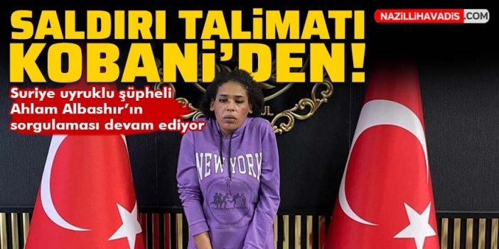 İstanbul'daki terör saldırısının talimatı Kobani'den