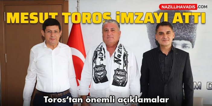 Nazilli Belediyespor'da Mesut Toros imzayı attı