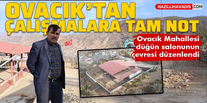 Ovacık Mahallesi'nden çalışmalara tam not