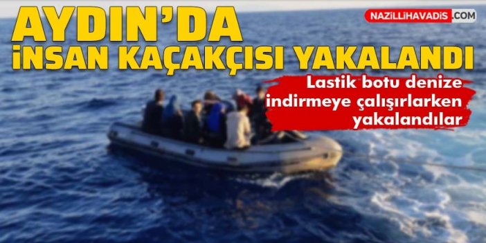 Aydın'da insan kaçakçısı yakalandı