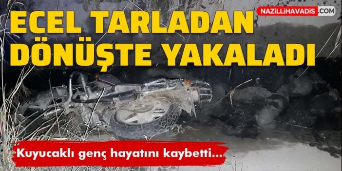 Kuyucak'tan acı haber: 29 yaşındaki genç hayatını kaybetti