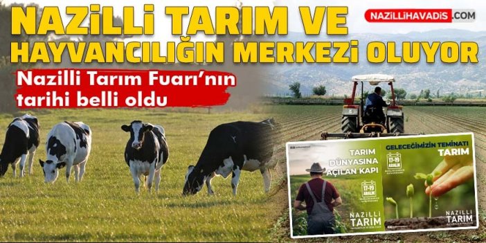 Nazilli Tarım Fuarı’nın tarihi belli oldu