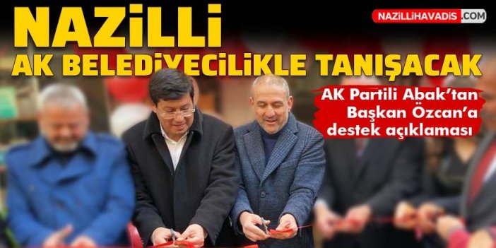 AK Partili Abak’tan Başkan Özcan’a destek açıklaması