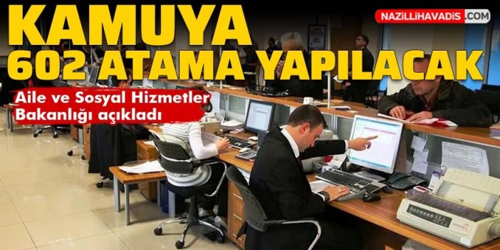 Kamuya 602 şehit yakını, gazi ve gazi yakını atanacak