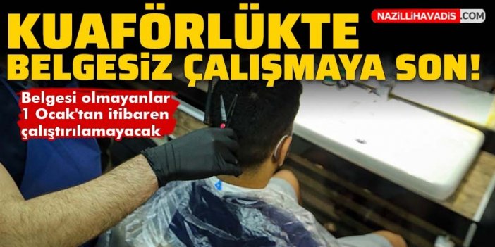 Kuaför ve güzellik uzmanlığında belgesiz çalışmaya son!