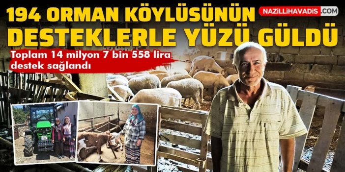 Orman köylülerinin desteklerle yüzü güldü