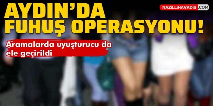 Aydın'da fuhuş operasyonu: 4 gözaltı