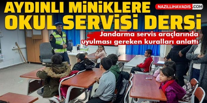 Aydın’da jandarmadan okul servisi dersi