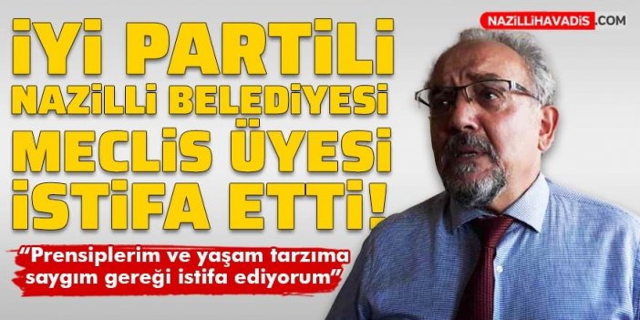 İYİ Partili Meclis üyesi Ayas, görevlerinden istifa etti