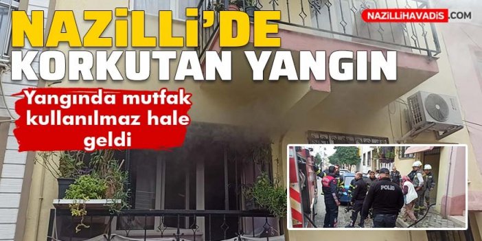 Nazilli'de korkutan yangın