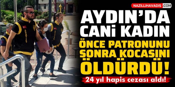 Aydın'da kocasını öldüren kadına 24 yıl hapis!