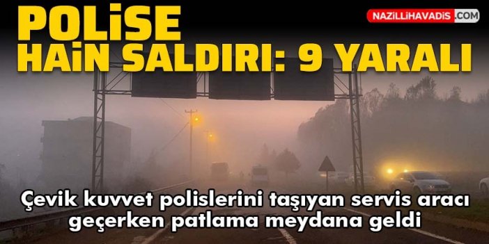 Polise hain saldırı: 9 yaralı