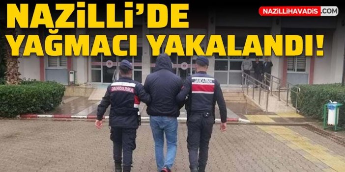 Nazilli'de yağma suçundan aranan kişi tutuklandı