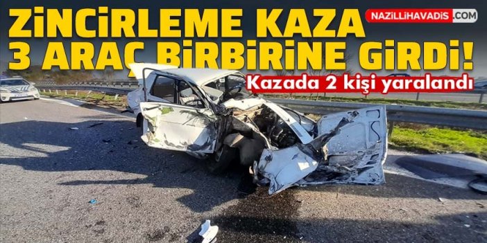 Zincirleme kaza! Üç araç birbirine girdi