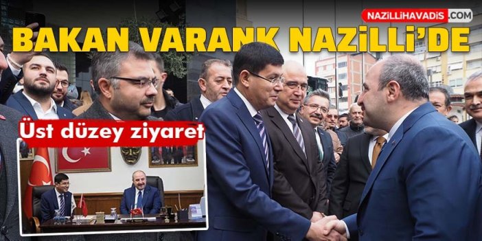 Nazilli'ye üst düzey ziyaret