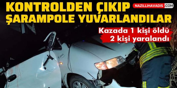 Şarampole yuvarlanan araçta 1 kişi öldü, 2 kişi yaralandı