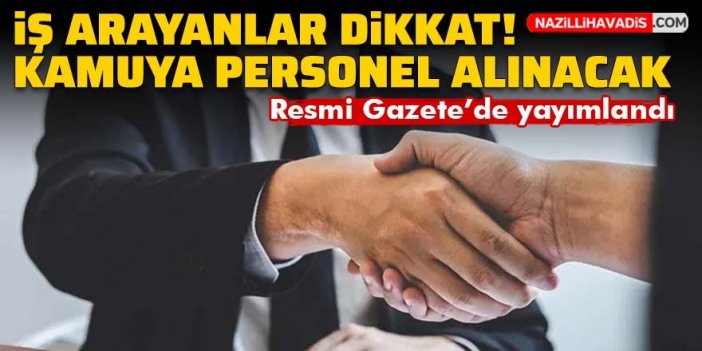 Resmi Gazete'de yayımlandı: Kamuya personel alınacak