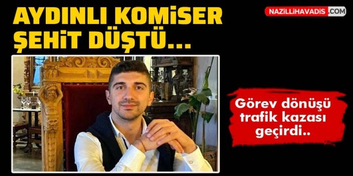 Aydın'a şehit ateşi düştü..