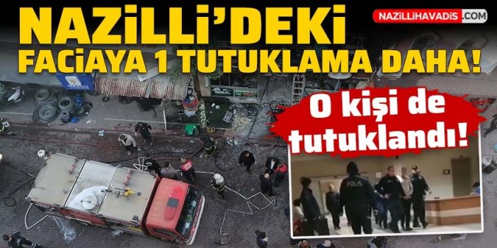 Nazilli'deki patlamada bir kişi daha tutuklandı