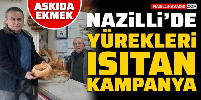 Nazilli'de yürekleri ısıtan askıda ekmek kampanyası