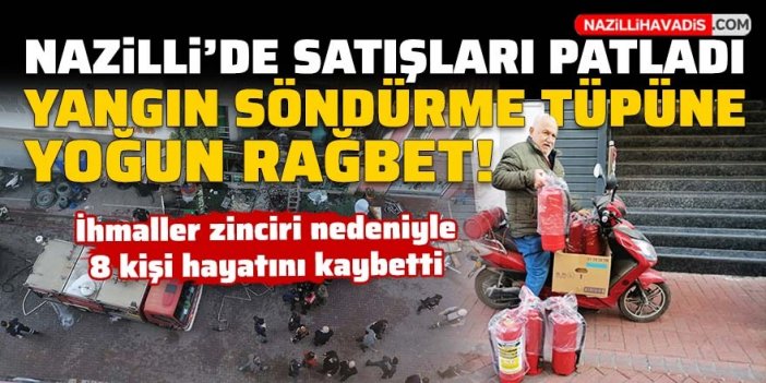 Nazilli'de yangın söndürme tüpüne yoğun rağbet