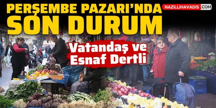 Pazarda vatandaş pahalılıktan, esnaf maliyetten dert yandı