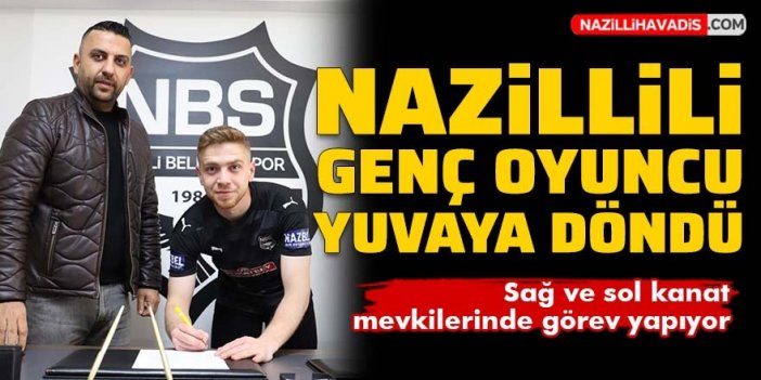 Nazillili genç kanat oyuncusu, yuvaya döndü