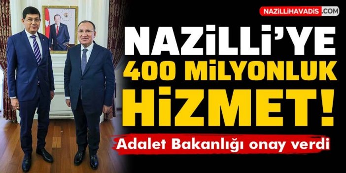 Nazilli’ye yeni adliye sarayı müjdesi