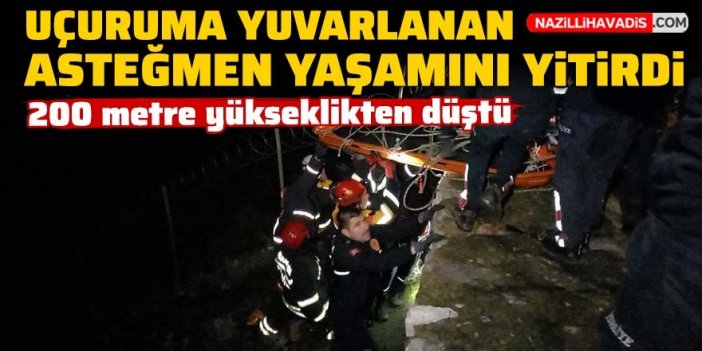 Uçuruma yuvarlanan asteğmen yaşamını yitirdi