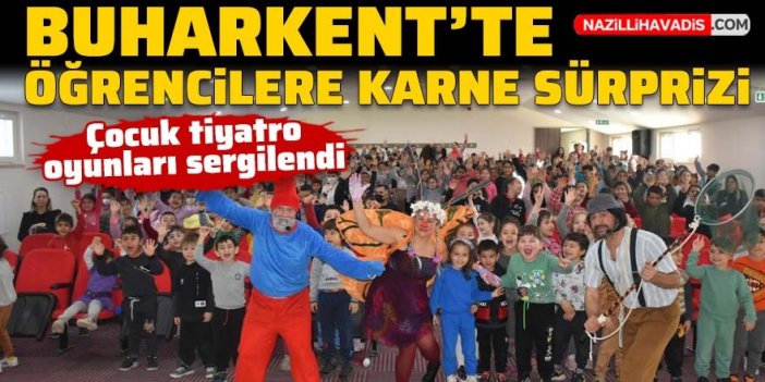 Buharkent’te öğrencilere karne sürprizi