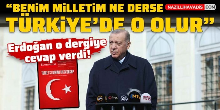 Cumhurbaşkanı Erdoğan The Economist dergisinin analizine cevap verdi