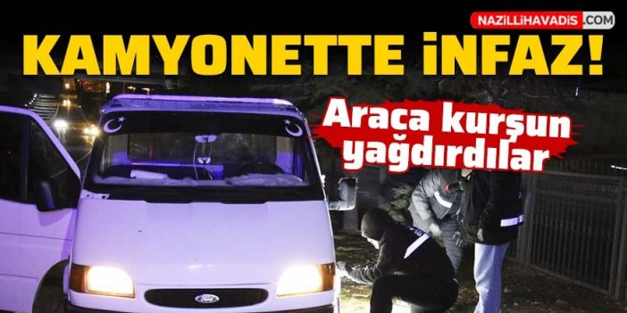 Kamyonette kanlı infaz: Sürücü yaşamını yitirdi