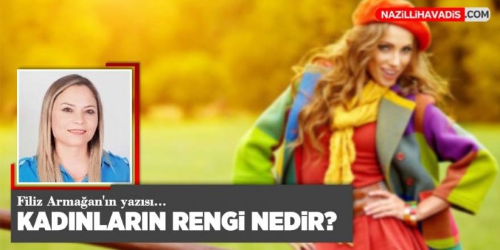 KADINLARIN RENGİ NEDİR?