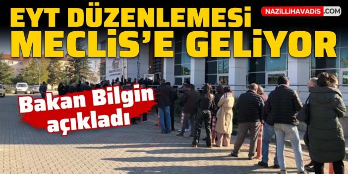 EYT düzenlemesi Meclis'e geliyor