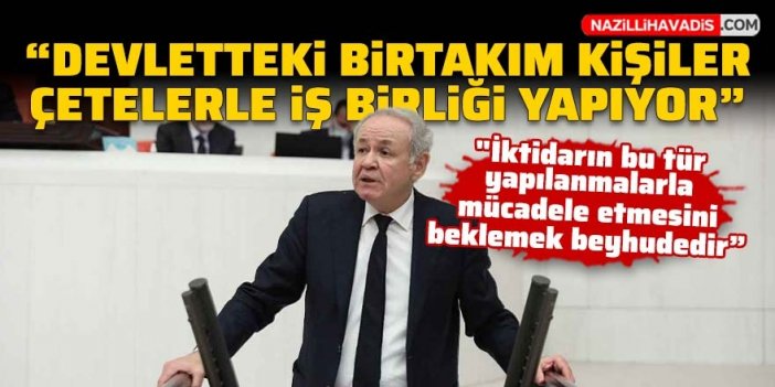 İYİ Partili Sezgin: Devlet değil, devletteki birtakım kişiler çetelerle iş birliği yapıyor