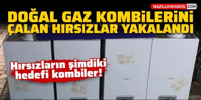 İnşaattan doğal gaz kombisi çalan hırsızlar yakalandı