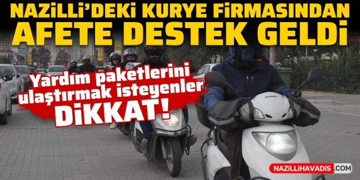 Nazilli'deki kurye firmasından depreme destek geldi