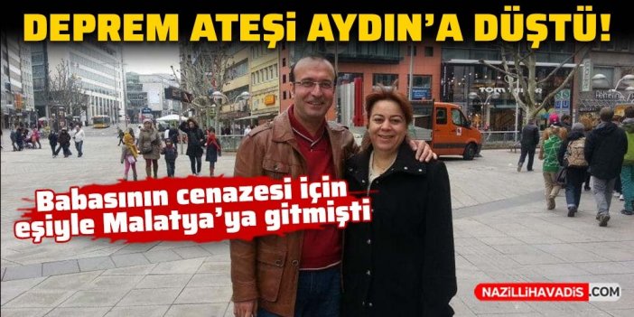 Deprem ateşi Aydın'a düştü!