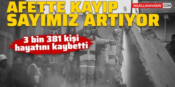 AFAD açıkladı: Depremlerde 3 bin 381 kişi hayatını kaybetti