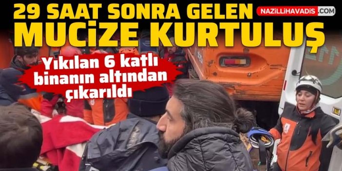 Gaziantep'te 29 saat sonra gelen mucize kurtuluş