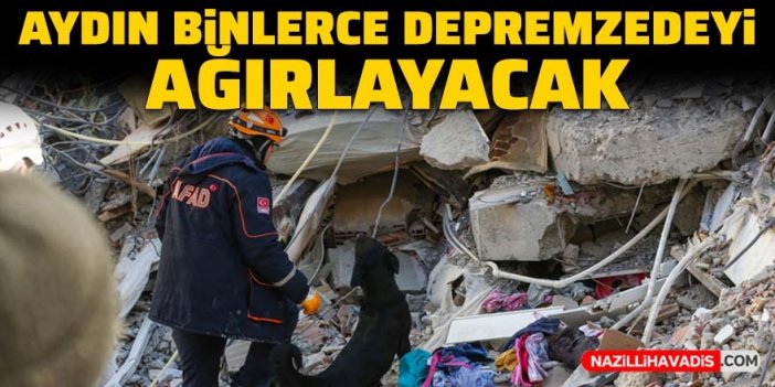 Adıyaman'daki depremzedeler Aydın'da misafir edilecek